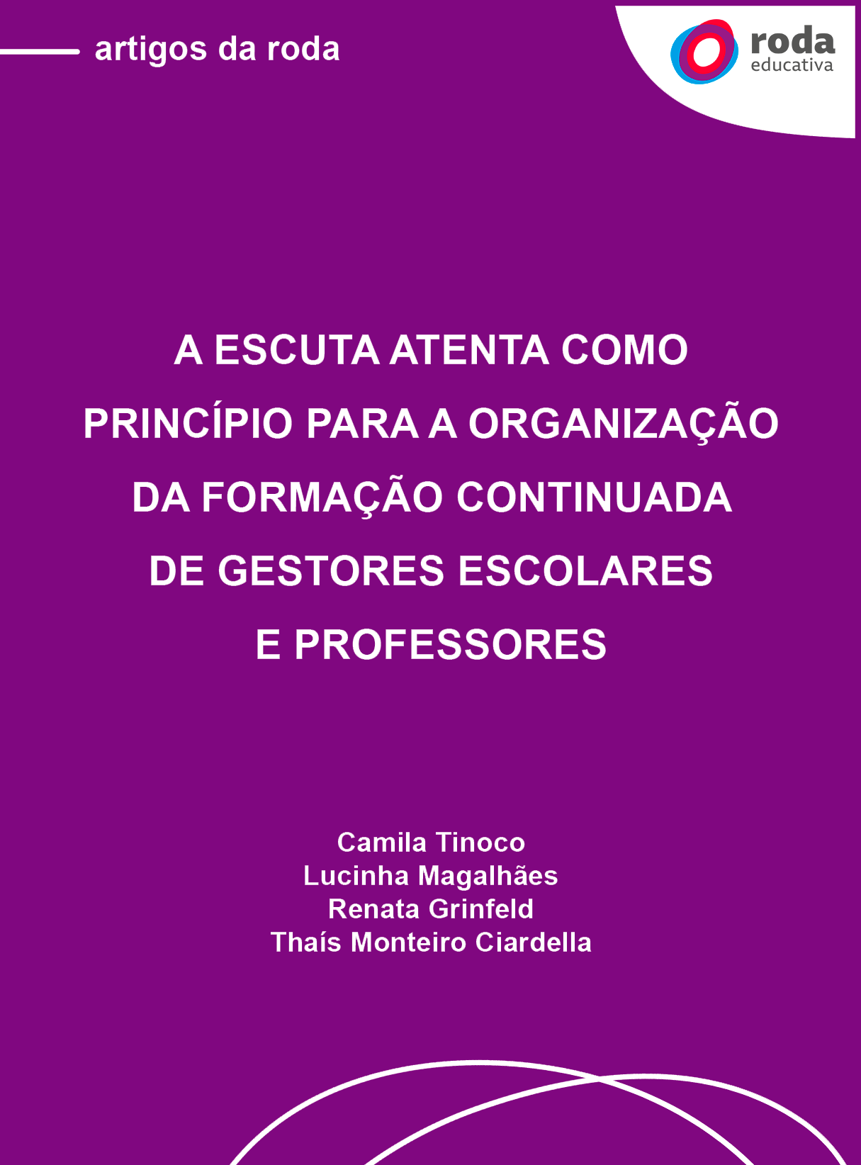 Capa do livro "A escuta atenta como princípio para a organização da formação continuada de gestores escolares e professores" com fundo roxo e fonte branca