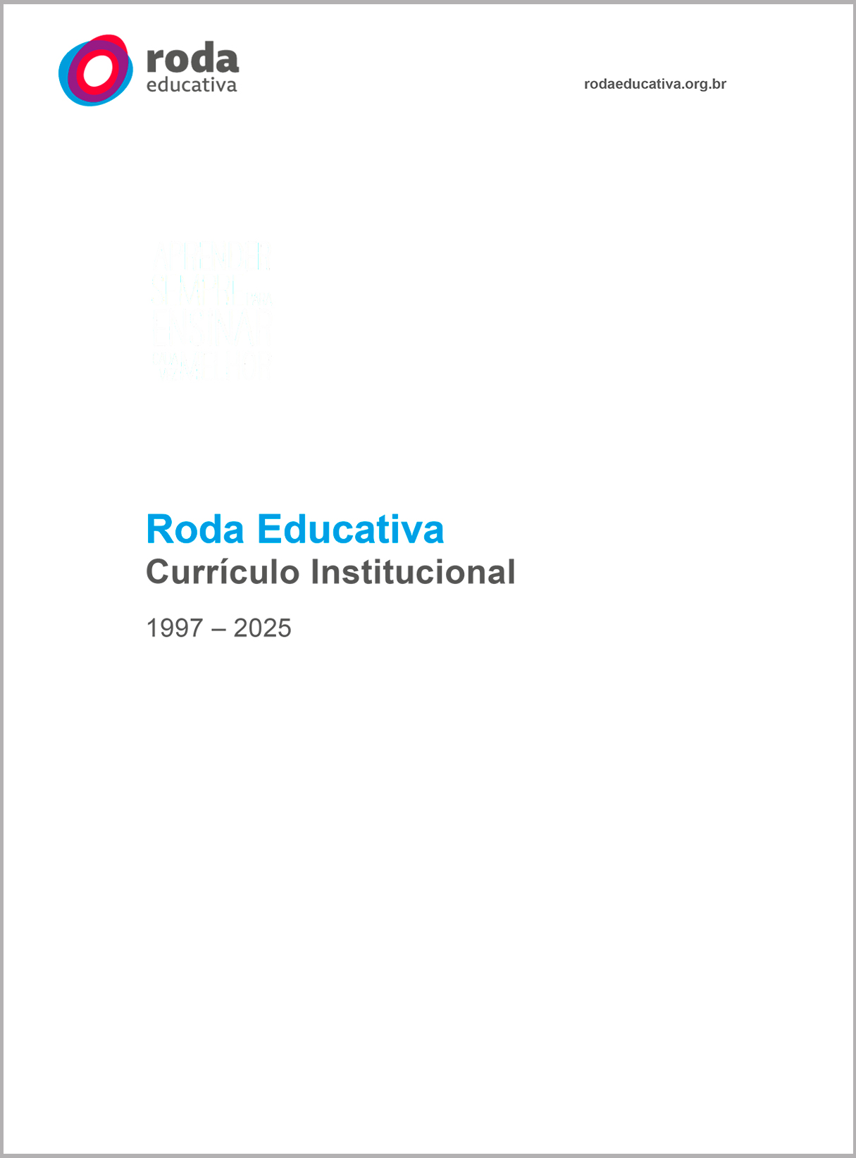 Capa do Currículo Institucional Roda Educativa 1997 – 2025 com fundo branco e texto em cinza e azul