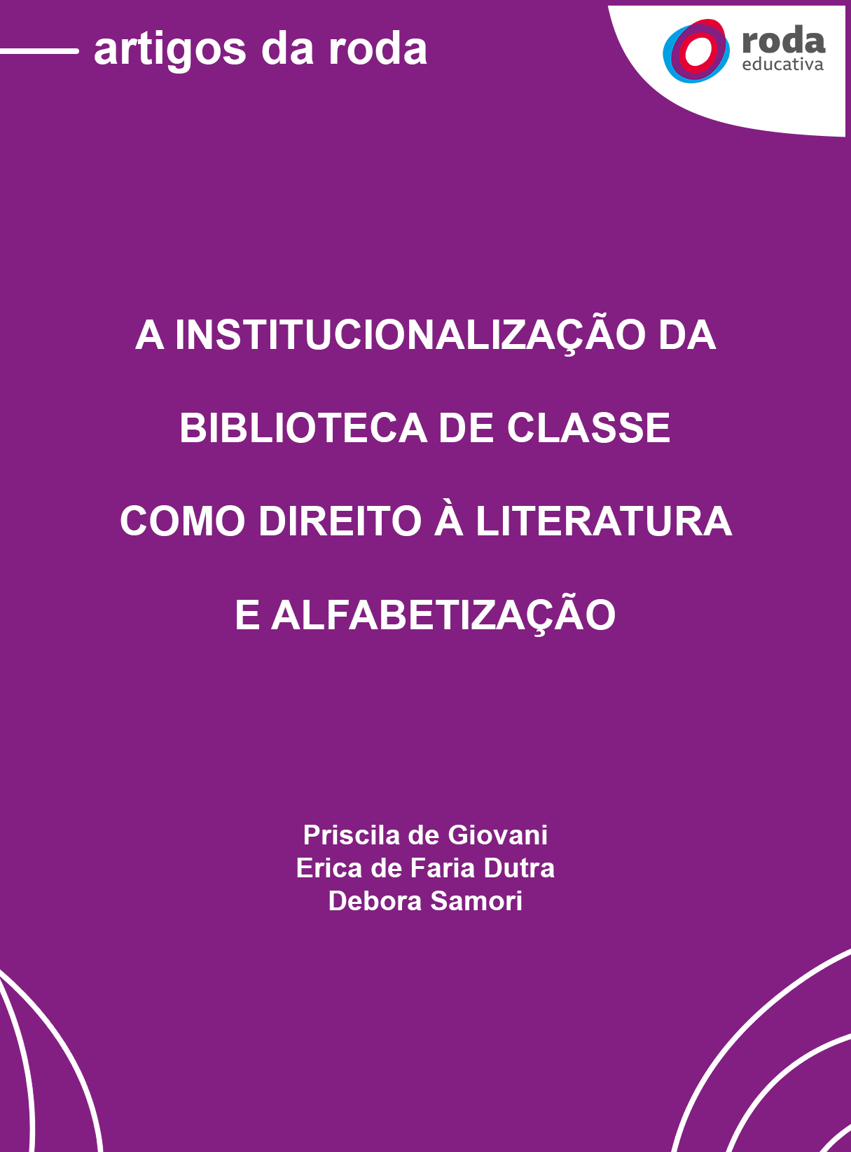 Capa do e-book A institucionalização da biblioteca de classe como direito à literatura e alfabetização com logo da Roda Educativa, fundo roxo e escrita em branco.